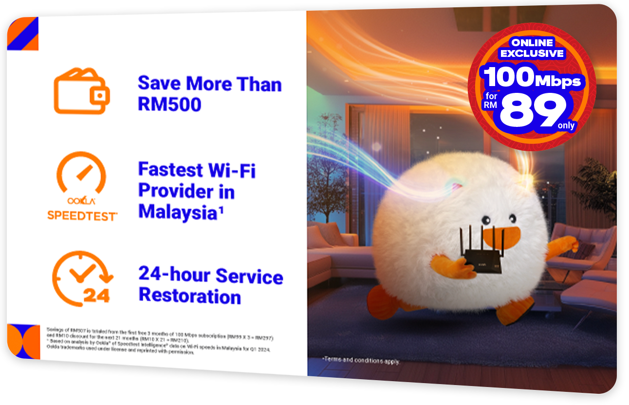 FREE Home Internet For 3 Months from only RM99 RM89/month, level up your home connection with Unifi Home’s value plans!