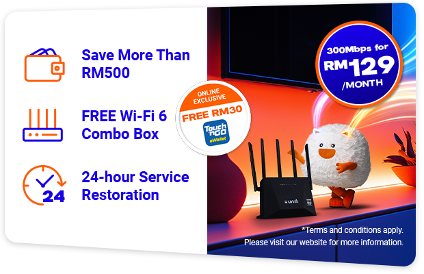 FREE Home Internet For 3 Months from only RM99 RM89/month, level up your home connection with Unifi Home’s value plans!